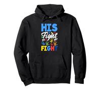 His Fight Is My Fight Autism Awareness Pullover Hoodie
