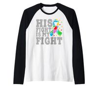 His Fight is My Fight Autism Raglan Baseball Tee