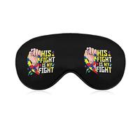 His Fight is My Fight Autism Sleep Masks Eye Cover Blackout with Adjustable Elastic Strap Night Blindfold for Women Men Yoga Travel Nap