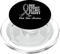 His Fight Is My Fight Brain Tumor Awareness PopSockets PopGrip for MagSafe