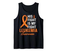 His Fight is My Fight Leukemia Awareness Month Support Tank Top