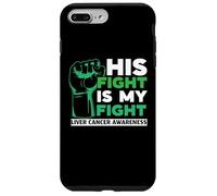 His Fight Is My Fight Liver Cancer Awareness Support Squad Case for iPhone 7 Plus/8 Plus