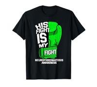 His Fight Is My Fight Neurofibromatosis NF Warrior Gift Idea T-Shirt