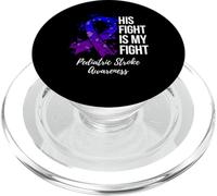 His Fight Is My Fight Pediatric Stroke Awareness PopSockets PopGrip for MagSafe