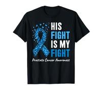 His Fight is My Fight Prostate Cancer Awareness Blue Ribbon T-Shirt