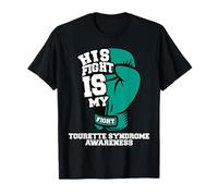 His Fight Is My Fight Tourette Syndrome Warrior Awareness T-Shirt
