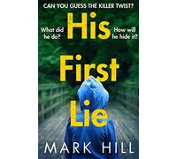His First Lie: Can you guess the killer twist? (DI Ray Drake)