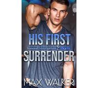 His First Surrender: 3 (Stonewall Investigations Miami)