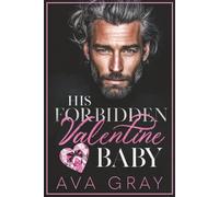 His Forbidden Valentine Baby (Festive Flames)