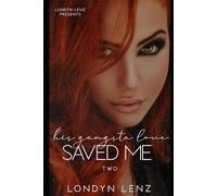 His Gangsta Love Saved Me 2