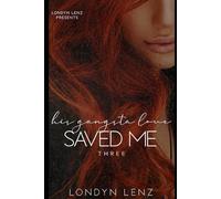 His Gangsta Love Saved Me 3