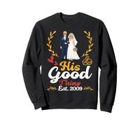 His Good Thing Est 2009 17th Wedding Anniversary Wife Marry Sweatshirt
