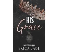 His Grace (Filthy Wicked Gods)