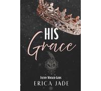 His Grace (Filthy Wicked Gods)