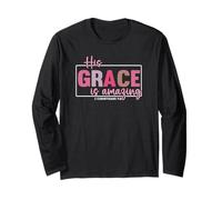His Grace is Amazing - 2 Corinthians 9:8 Long Sleeve T-Shirt