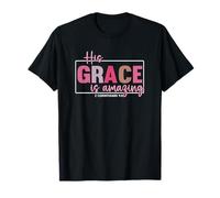 His Grace is Amazing - 2 Corinthians 9:8 T-Shirt