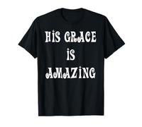 His Grace is Amazing Inspirational T-Shirt