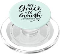 His Grace is Enough (2 Corinthians 12:9) Bible Verse PopSockets PopGrip for MagSafe