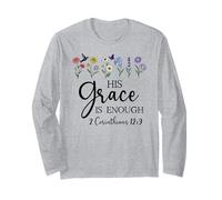 His Grace is Enough 2 Corinthians 12:9 Christian Bible Verse Long Sleeve T-Shirt