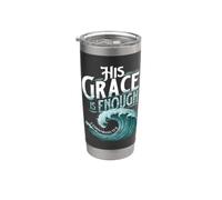 His Grace is Enough 2 Corinthians 12:9 - Christian Jesus Stainless Steel Insulated Tumbler