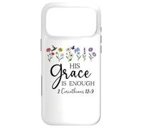 His Grace is Enough Bible Verse Christian 2 Corinthians 12:9 Case for iPhone 17 Pro Max