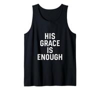 His Grace is Enough. Christian Faith Design. Tank Top