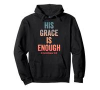 His Grace Is Enough Corinthians 12:9 Bible Verse Pullover Hoodie