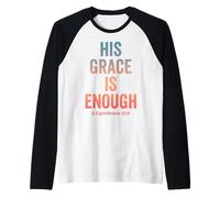 His Grace is Enough Corinthians 12:9 Bible Verse Raglan Baseball Tee