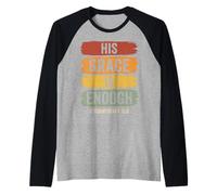 His Grace is Enough Corinthians 12:9 Bible Verse Raglan Baseball Tee