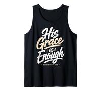 His Grace is Enough Corinthians 12:9 Bible Verse Tank Top