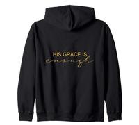 His Grace Is Enough Spiritual Faith Quote Zip Hoodie