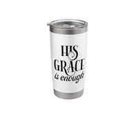 His Grace is Enough Stainless Steel Insulated Tumbler