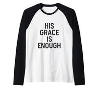 His Grace is Enough. Vintage Christian Quote. Raglan Baseball Tee