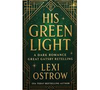 His Green Light: A Great Gatsby Dark Romance Retelling