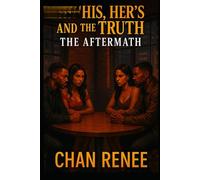 His, Her's And The Truth: The Aftermath