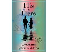 His & Hers Love Journal: Letters from Me to You
