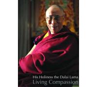 His Holiness the Dalai Lama - Living Compassion [DVD]