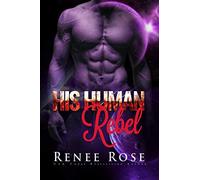 His Human Rebel: An Alien Warrior Romance: 4 (Zandian Masters)
