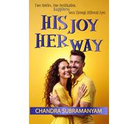 HIS JOY HER WAY: Two Stories. One Destination. Happiness Seen Through Different Eyes: 2 (Happiness Mastery)