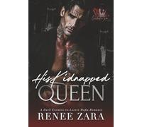 His Kidnapped Queen: A Dark, Enemies to Lovers, Mafia Romance (Crowned in Sin)