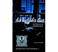His Lady His Law: Dark Romance Shortread (Secretive Gentlemen)