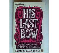 His Last Bow and Other Stories