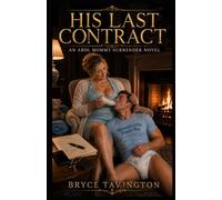 His Last Contract: An ABDL Mommy Surrender Novel