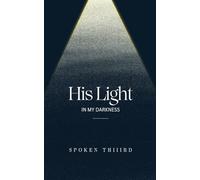 His Light In My Darkness