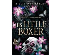 His Little Boxer: A Cosa Nostra Romance (Brothers By Blood)