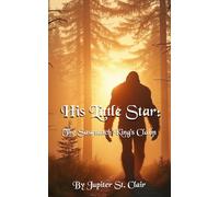 His Little Star: The Sasquatch King’s Claim