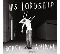 His Lordship Bored Animal (CD) Album (US IMPORT)