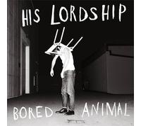 HIS LORDSHIP - BORED ANIMAL - Vinyl Record 12 RECORD - 35 - B123z