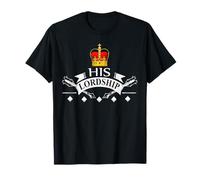 His Lordship Tshirt King Prince Duke Earl Baron Lord T-Shirt