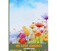 His Love Endures: Bible Verse Coloring for Joy and Gratitude